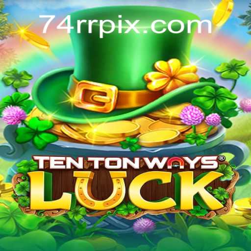 Desbravando o Fascinante Mundo de TenTonWaysLuck: Regras, Estratégias e Atualizações